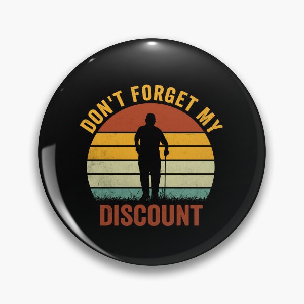 Item preview, Don't Forget My Discount Senior Retirement Humor Grandparent designed and sold by SofenArt.