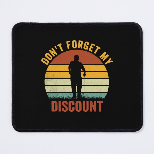 Item preview, Don't Forget My Discount Senior Retirement Humor Grandparent designed and sold by SofenArt.