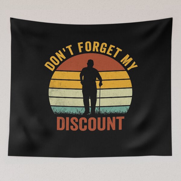 Item preview, Don't Forget My Discount Senior Retirement Humor Grandparent designed and sold by SofenArt.