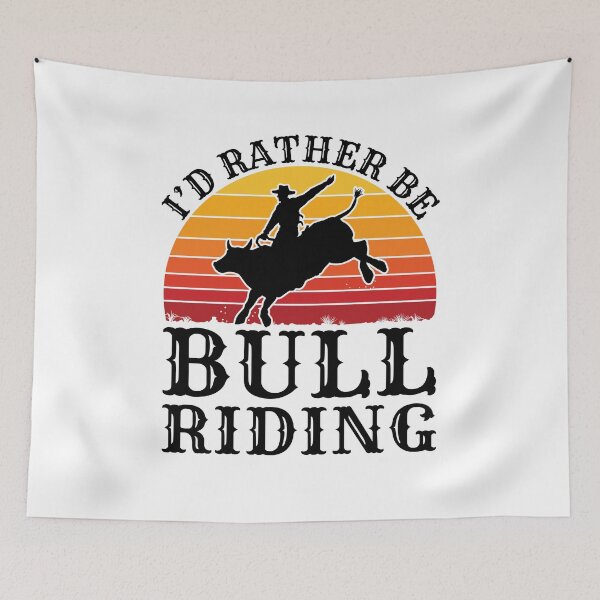 Item preview, I'd Rather Be Bull Riding Rodeo Rider designed and sold by jaygo.