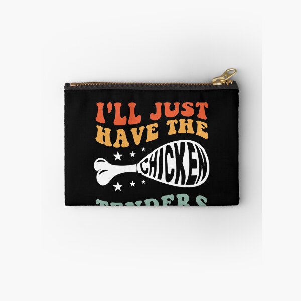 Item preview, I'll Just Have The Chicken Tenders Food Lover Humor designed and sold by SofenArt.