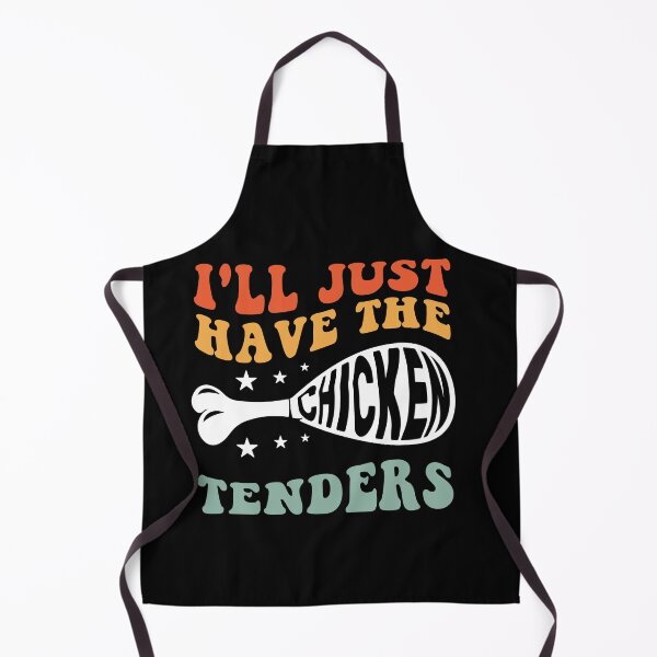 Item preview, I'll Just Have The Chicken Tenders Food Lover Humor designed and sold by SofenArt.