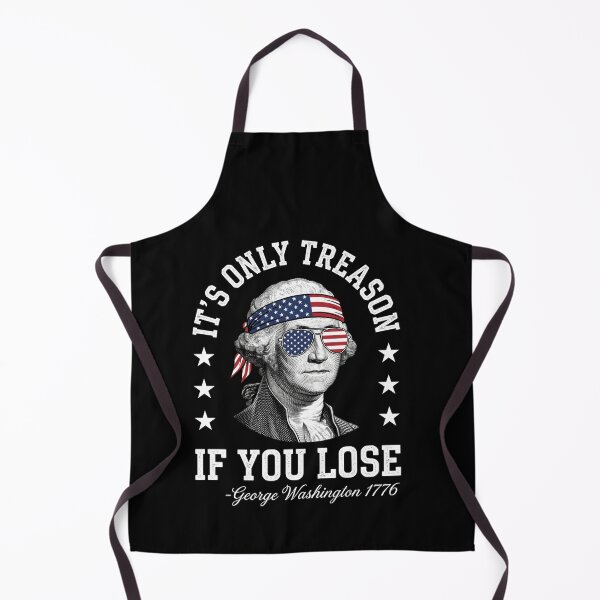 Item preview, It's Only Treason If You Lose George Washington Patriot Quote Conservative History designed and sold by SofenArt.