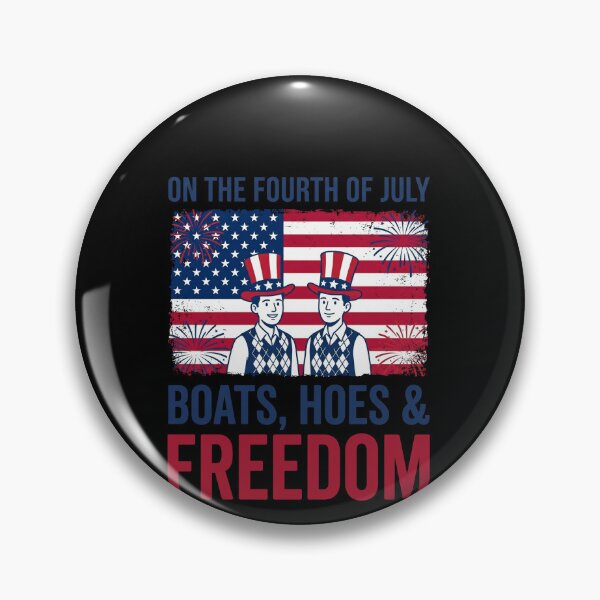 Item preview, On The Fourth Of July Boats, Hoes & Freedom American Independence Day Humor designed and sold by SofenArt.