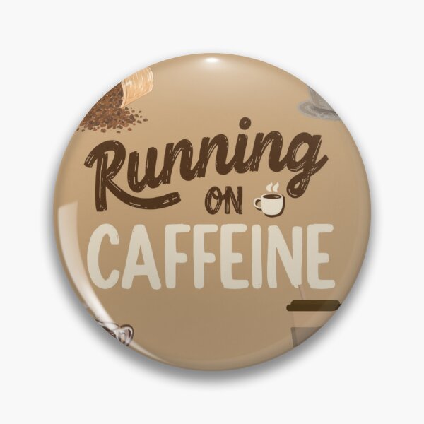 Item preview, Running on caffeine designed and sold by PrintYourStyle.
