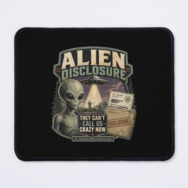 Item preview, Alien Disclosure, They Can't Call Us Crazy Now designed and sold by ParanormalCount.