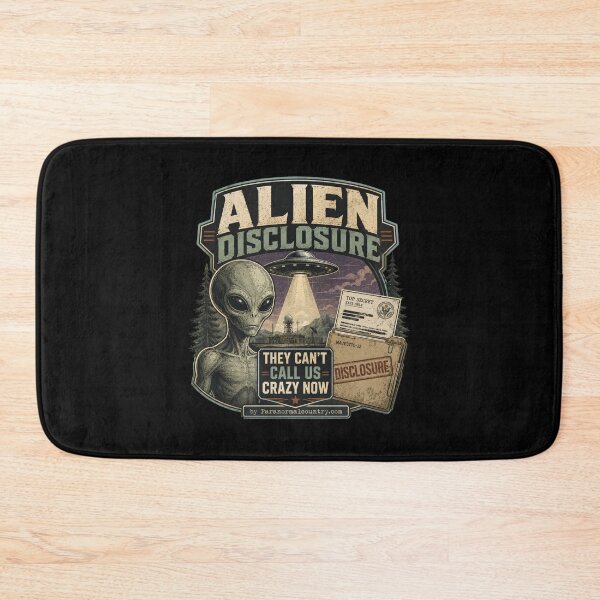 Item preview, Alien Disclosure, They Can't Call Us Crazy Now designed and sold by ParanormalCount.