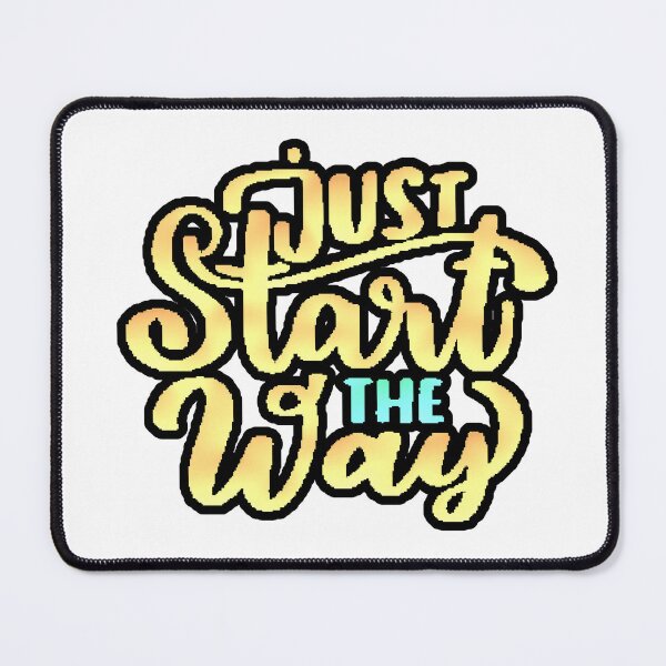 Item preview, Just Start The Way Typography Gold Cyan Motivation designed and sold by AstronautMerch.