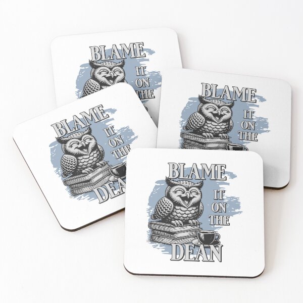 Item preview, Blame It On The Dean | Dean Of Research | Dean Of Faculty | Dean Of Students | Dean Of Academic Affairs | Dean Of Graduate Studies designed and sold by jadedscientist.