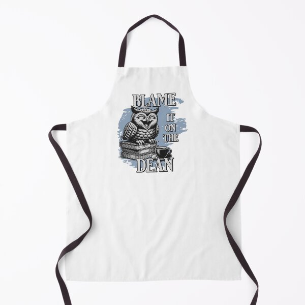 Item preview, Blame It On The Dean | Dean Of Research | Dean Of Faculty | Dean Of Students | Dean Of Academic Affairs | Dean Of Graduate Studies designed and sold by jadedscientist.