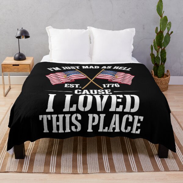 Item preview, I'm Just Mad As Hell Est. 1776 Cause I Loved This Place American Patriot designed and sold by SofenArt.