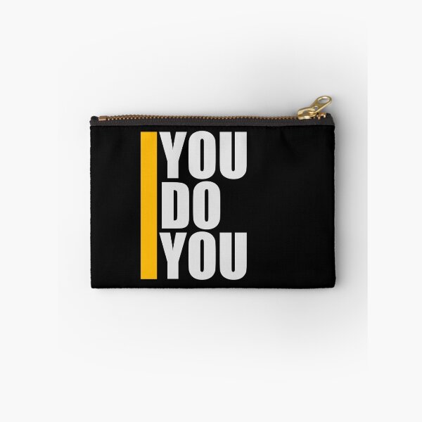 Item preview, You Do You Funny Bold Confidence Self Expression Quote designed and sold by shirt-o-mat.