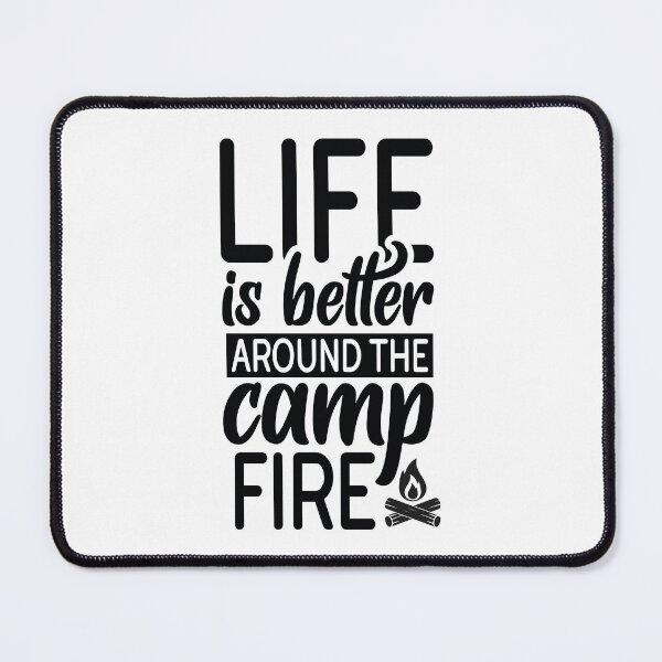 Item preview, Life Is Better Around The Campfire - Cute Mountain Nature Hiking Outdoor Forest Camper Gift designed and sold by FuzionRaptor.