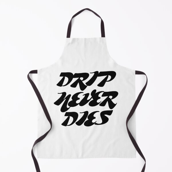 Item preview, DND - drip never dies designed and sold by createandrogyny.