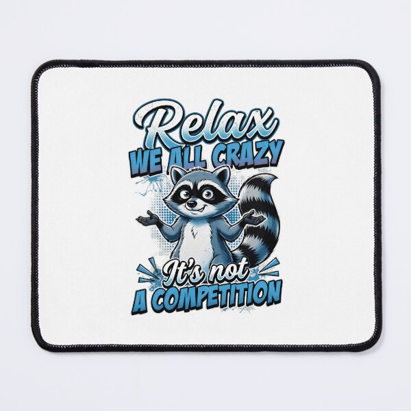 Item preview, Relax We All Crazy Raccoon Design designed and sold by TshirtsOnline-.