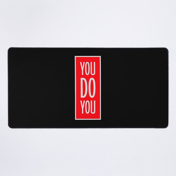 Item preview, You Do You Funny Bold Confidence Self Expression Quote designed and sold by shirt-o-mat.