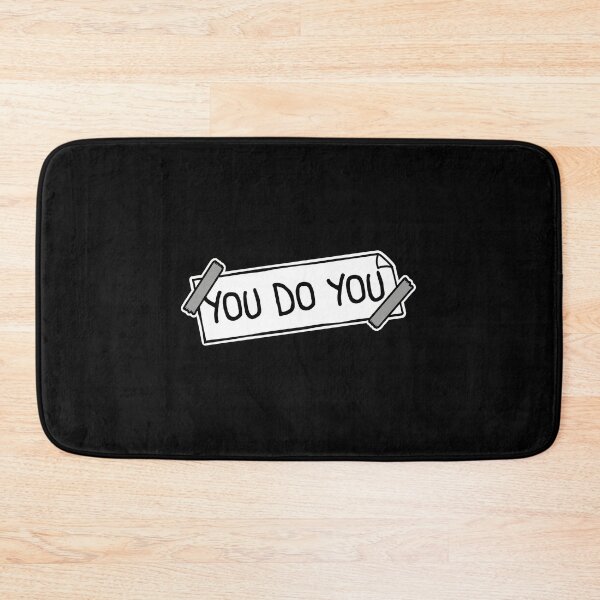 Item preview, You Do You Funny Bold Confidence Self Expression Quote designed and sold by shirt-o-mat.