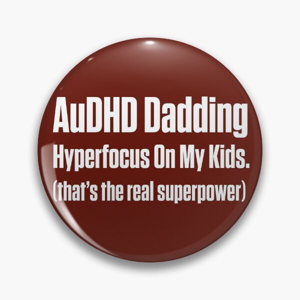 Item preview, AuDHD Dadding Hyperfocus On My Kids designed and sold by Notty DOT.