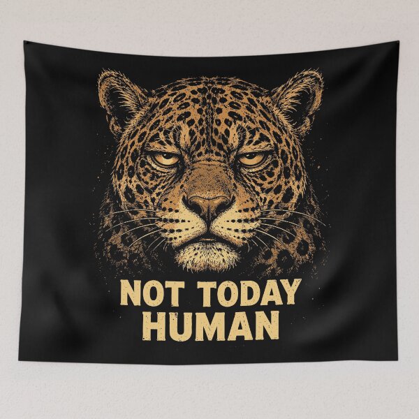 Item preview, Not Today Human | Grumpy Jaguar designed and sold by TheAsura.