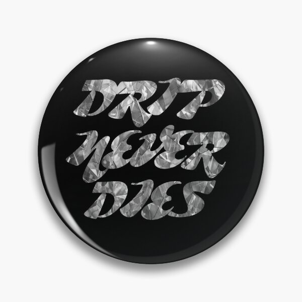 Item preview, DND - drip never dies silver designed and sold by createandrogyny.