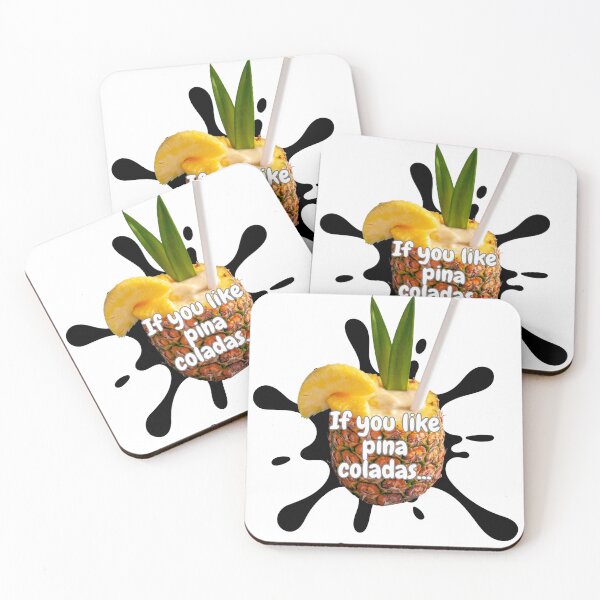 Item preview, If you like Pina Coladas.... designed and sold by Meli-moo.