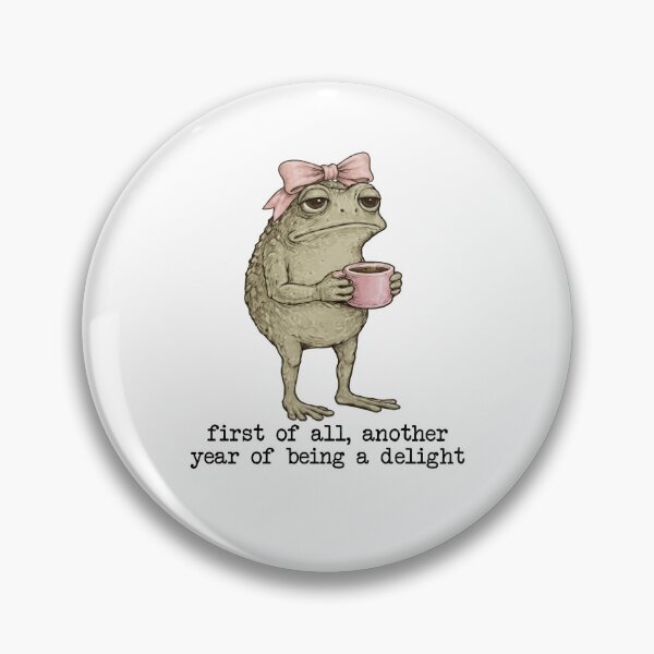 Item preview, First Of All Another Year Of Being A Delight Funny Birthday Frog designed and sold by TheBeesForYou.