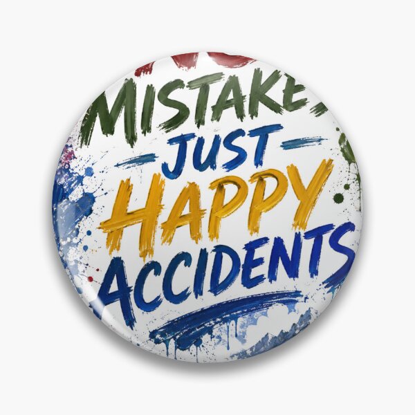 Item preview, No Mistakes Just Happy Accidents Painting designed and sold by JazImpressions.