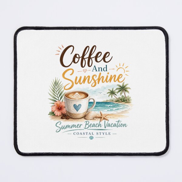 Item preview, Coffee And Sunshine Summer Beach Vacation Coastal Style Graphic designed and sold by Newthingzy.