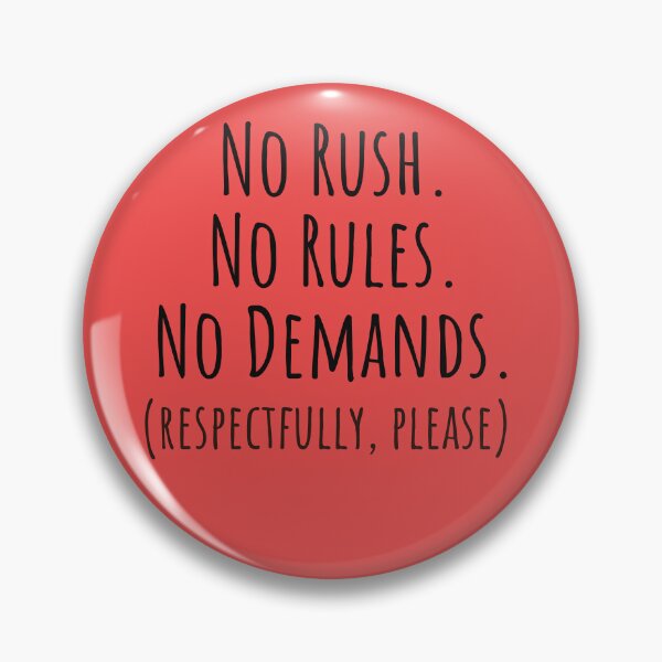 Item preview,  No Rush No Rules No Demands PDA Autistic designed and sold by Notty DOT.