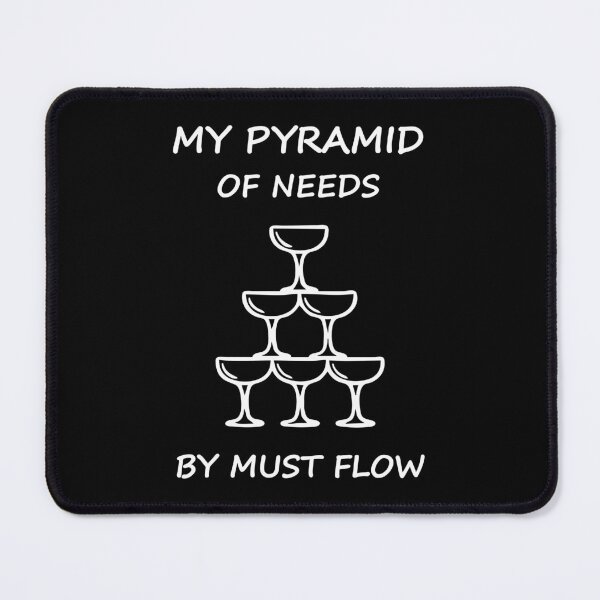 Item preview, MY PYRAMID OF NEEDS designed and sold by Aceofspace3000.