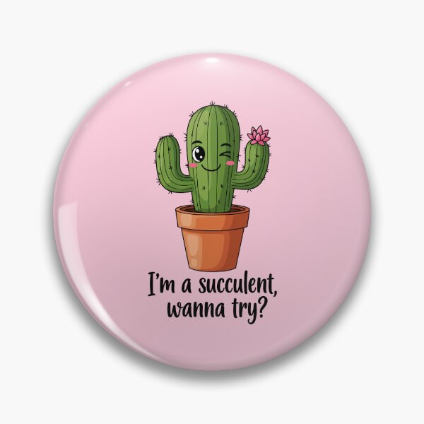 Item preview, I'm A Succulent Wanna Try? designed and sold by Amir Faysal.