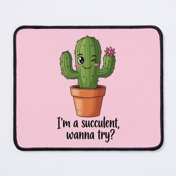 Item preview, I'm A Succulent Wanna Try? designed and sold by Amir Faysal.