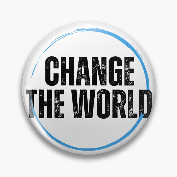 Item preview, Distressed Change The World Inspirational Typography Art designed and sold by Bubbledesignnew.