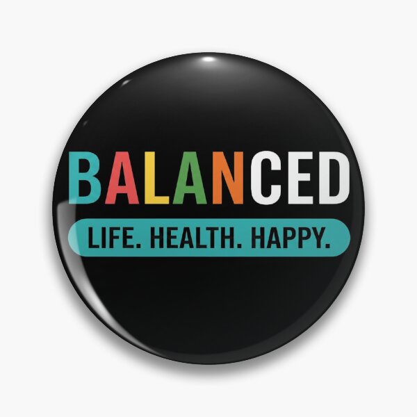 Item preview, Balanced – Life. Health. Happy. Colorful Motivational Typography designed and sold by No Excuses .