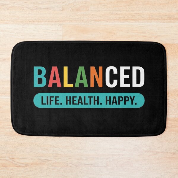 Item preview, Balanced – Life. Health. Happy. Colorful Motivational Typography designed and sold by No Excuses .