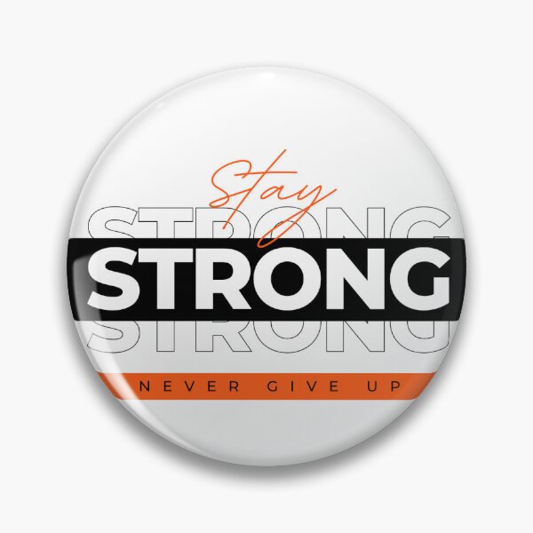 Item preview, Stay Strong Never Give Up Motivational Typography Art designed and sold by Bubbledesignnew.