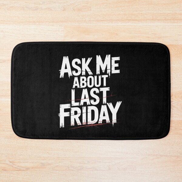 Item preview, Ask Me About Last Friday Gift for Horror Fan Friday Fan designed and sold by Say It With Ink.