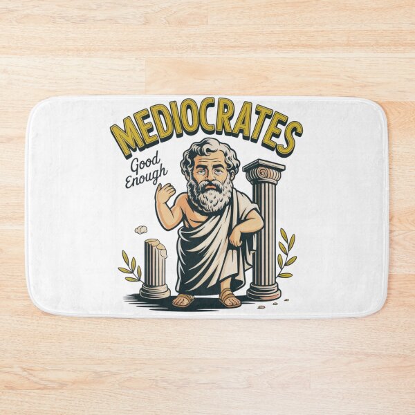 Item preview, Mediocrates Good Enough Funny Philosophy T-Shirt  designed and sold by MerchlyMike.