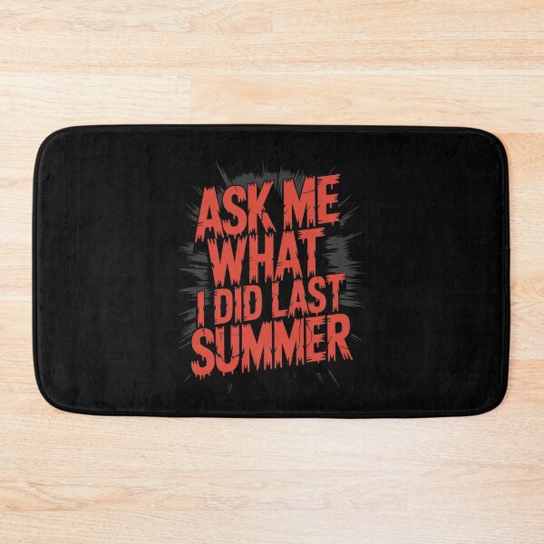 Item preview, Ask Me What I Did Last Summer Gift for Horror Movie Fan designed and sold by Say It With Ink.