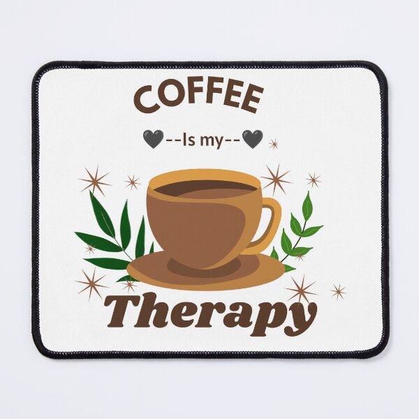 Item preview, Coffee Is My Therapy Funny Coffee Lover Design designed and sold by vibecraft_studio2.