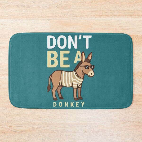 Item preview, Don't Be A Donkey designed and sold by Amir Faysal.