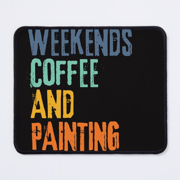 Item preview,  Funny Retro Weekends Coffee and Painting designed and sold by WeirdlyRare.