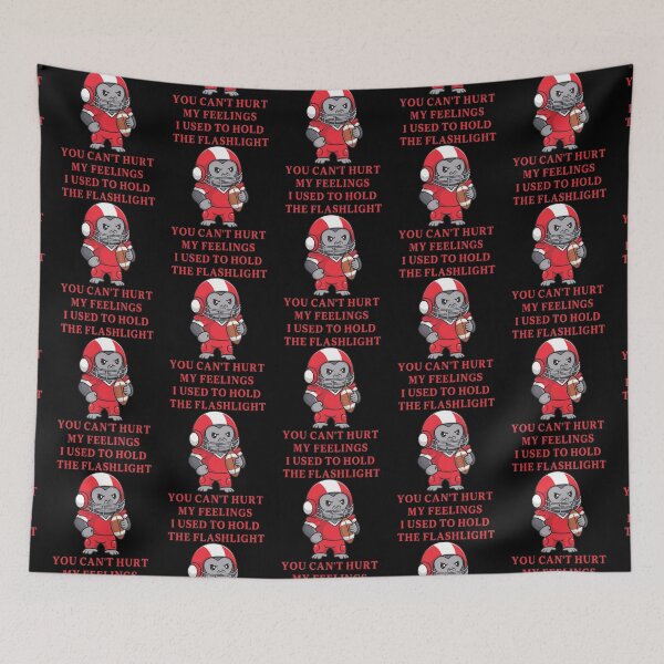 Item preview, You Can't Hurt My Feelings I Used to Hold the Flashlight designed and sold by EfiKrios.