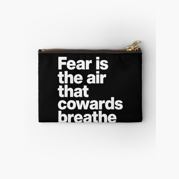 Item preview, Fear is the Air That Cowards Breathe designed and sold by Charisma Enigma.