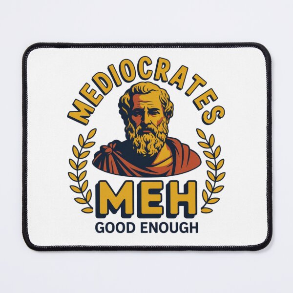 Item preview, Sarcastic Mediocrates Meh Good Enough Philosophy T-Shirt Retro Graphic designed and sold by MerchlyMike.