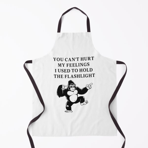 Item preview, You Can't Hurt My Feelings I Used to Hold the Flashlight designed and sold by EfiKrios.