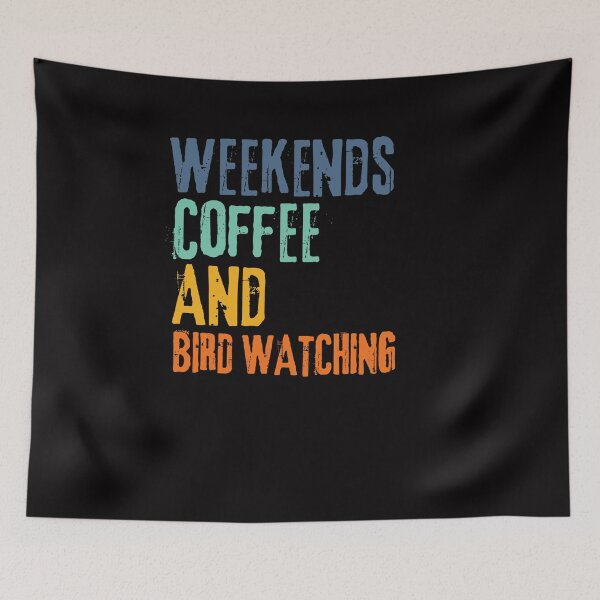Item preview,   Funny Retro Weekends Coffee and Bird Watching designed and sold by WeirdlyRare.
