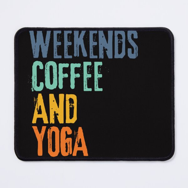 Item preview, Funny Retro Weekends Coffee and Yoga designed and sold by WeirdlyRare.