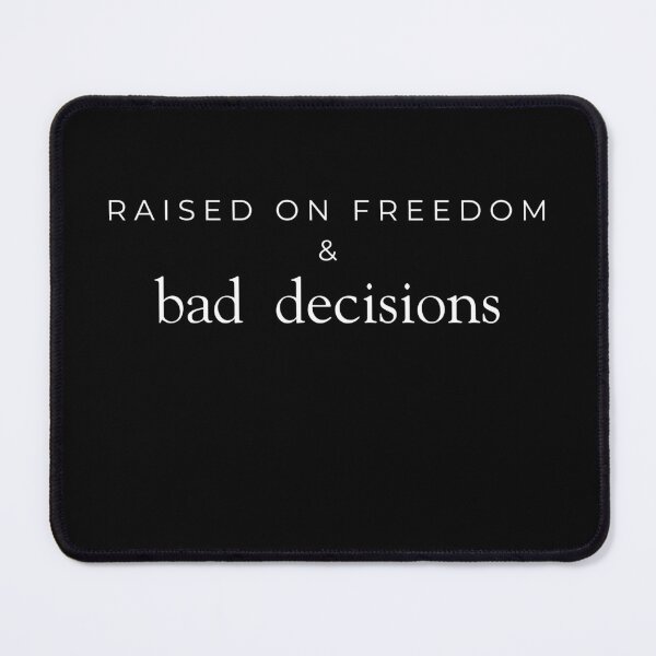 Item preview, Raised On Freedom And Bad Decisions Funny Patriotic T-Shirt designed and sold by Anya86.