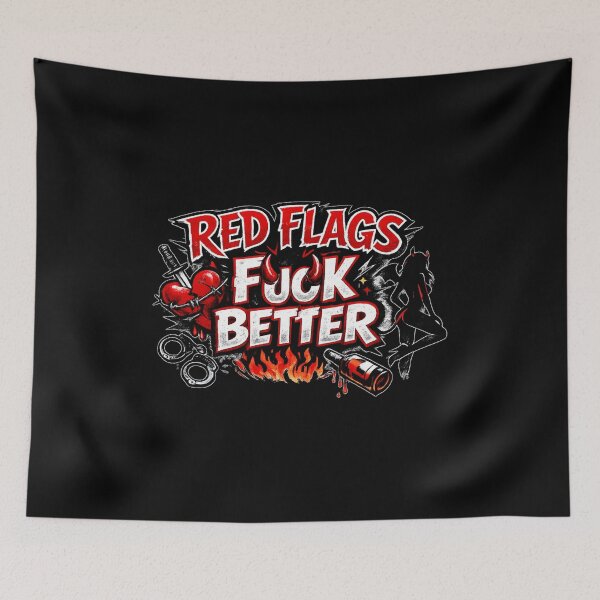 Item preview, Red Flags Fuck Better designed and sold by super-think.